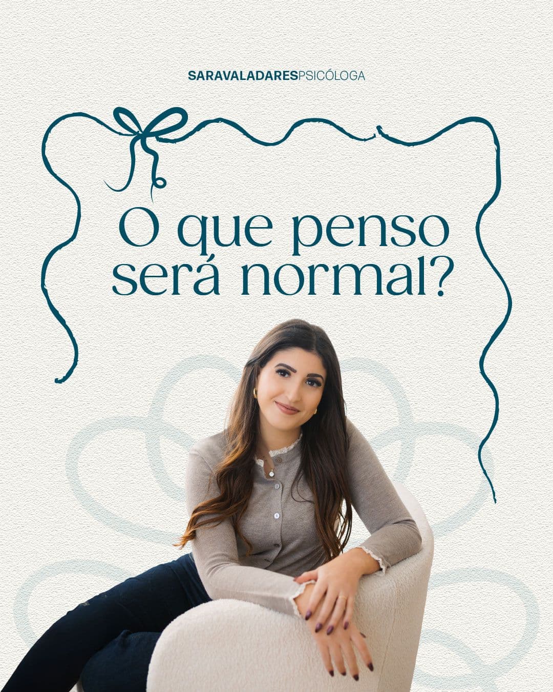 O que penso será normal?