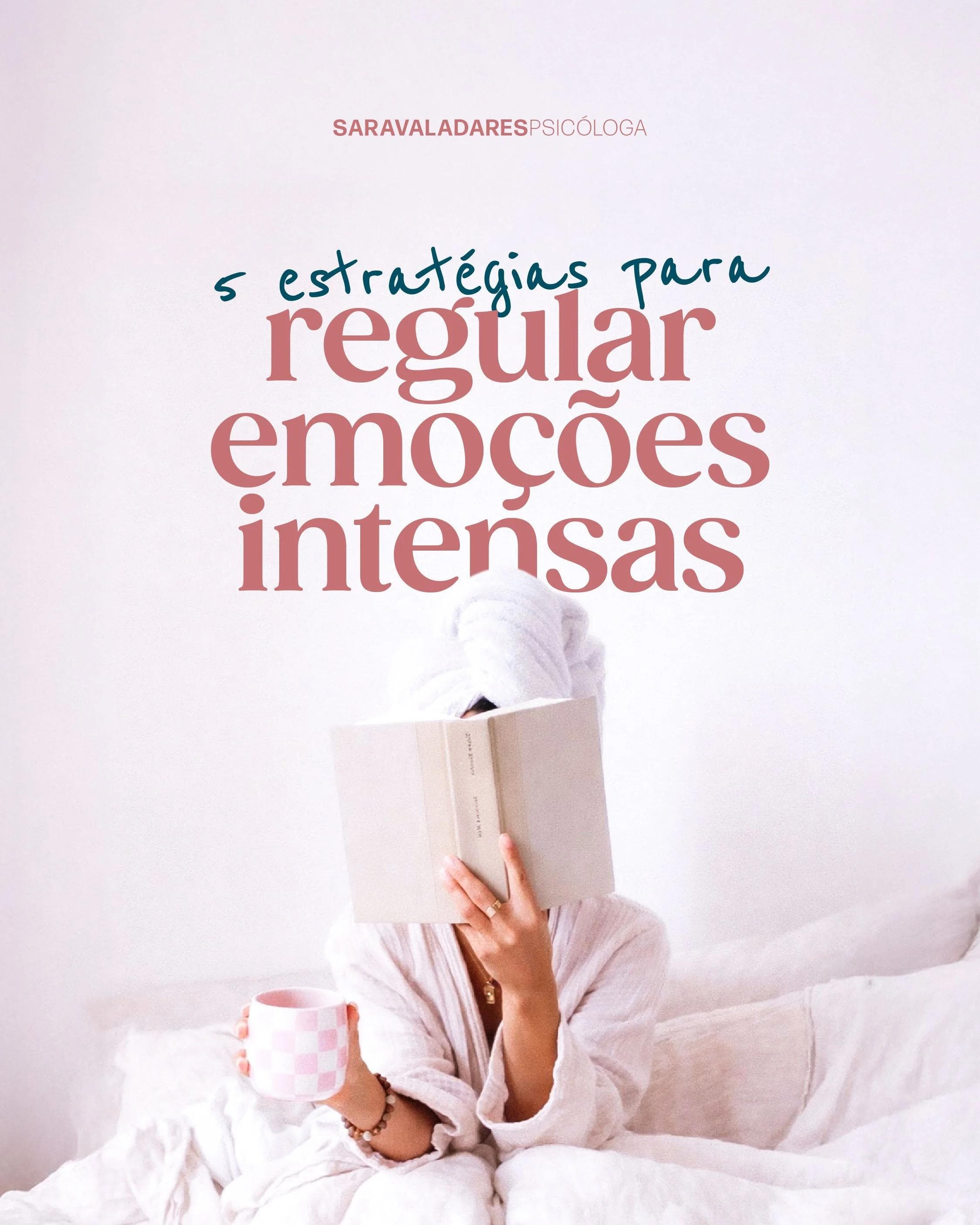 Regular emoções intensas
