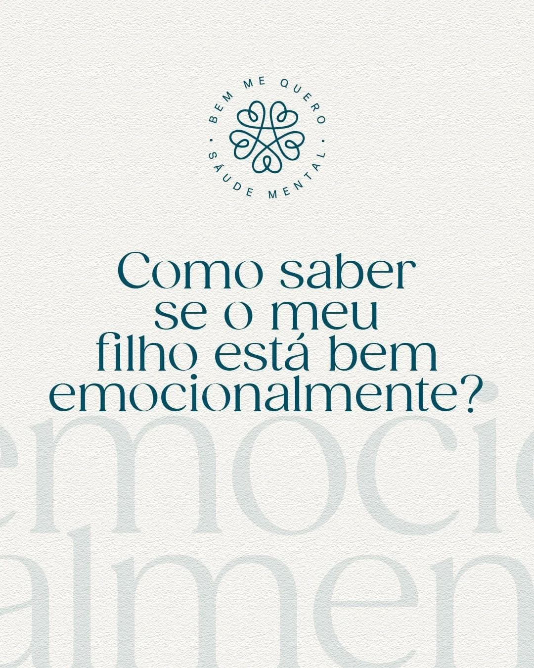 Como saber se o meu filho está bem emocionalmente?