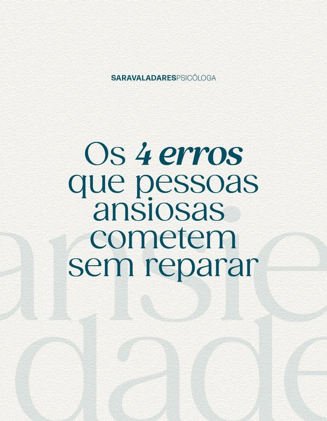 Os 4 erros que pessoas ansiosas cometem sem reparar