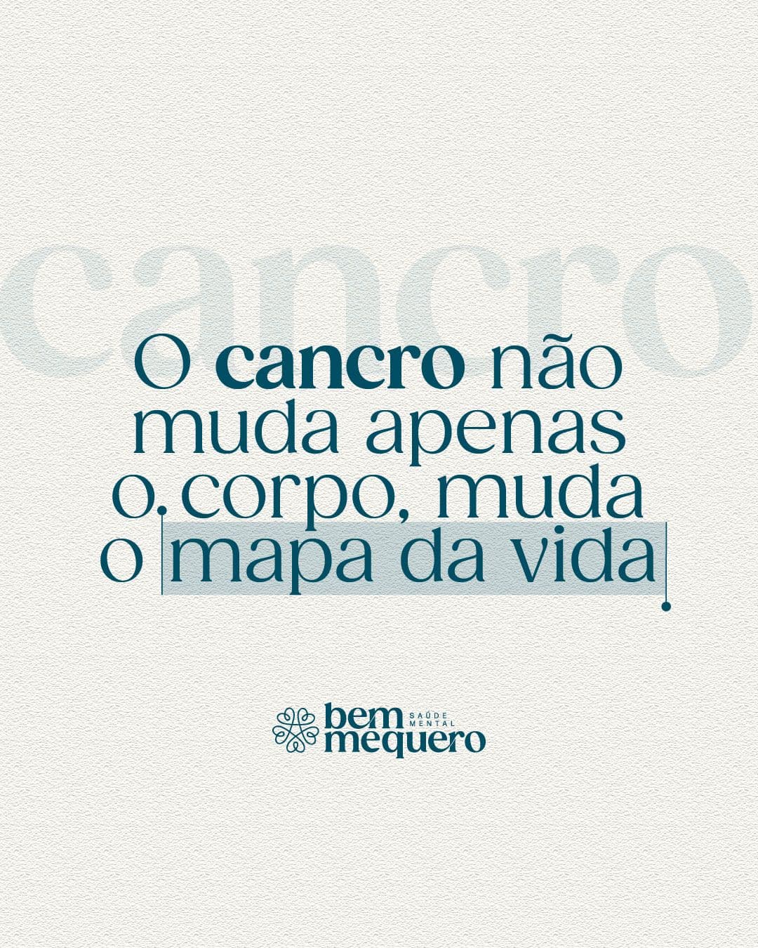 O cancro não muda apenas o corpo, muda o mapa da vida
