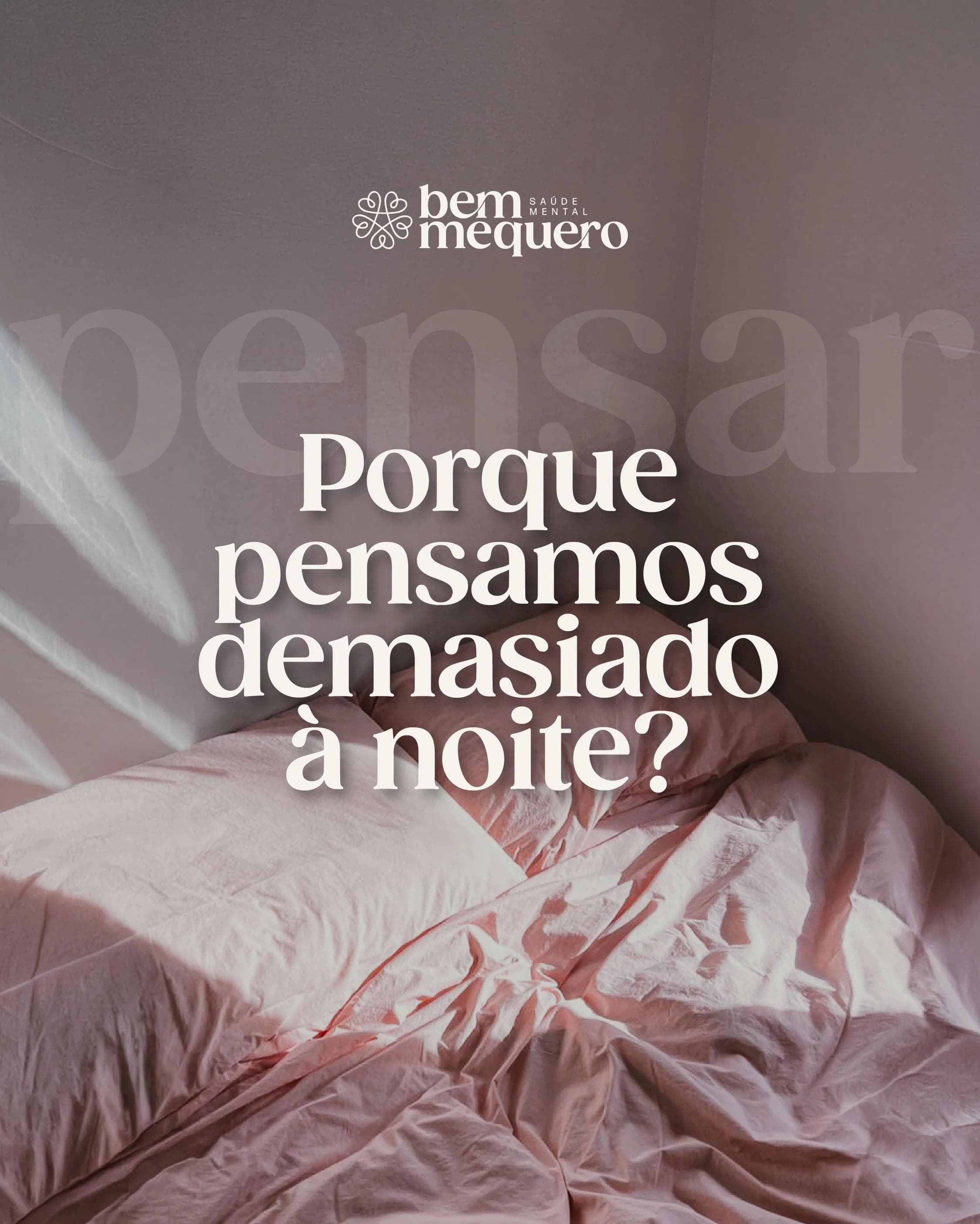 Porque pensamos demasiado à noite?